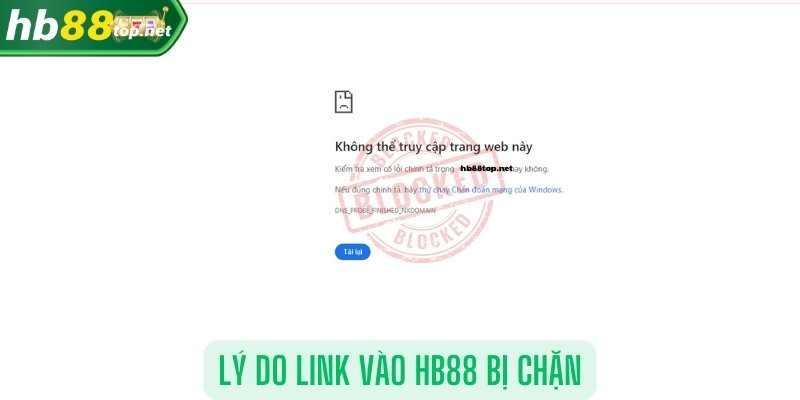 Lý do link vào HB88 bị chặn