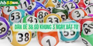 Giới thiệu cách nuôi dàn đề 36 số khung 3 ngày bất tử