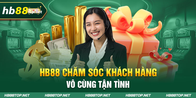 HB88 chăm sóc khách hàng vô cùng tận tình